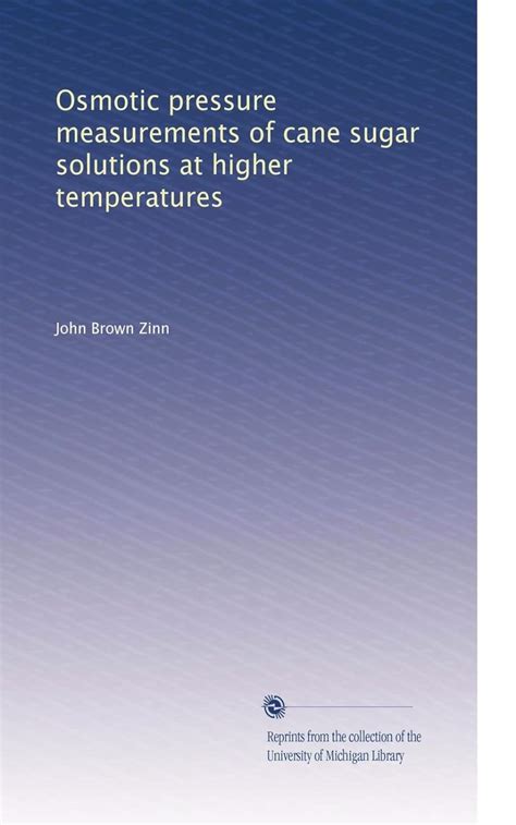 Osmotic Pressure Measurements Of Cane Sugar Solutions At