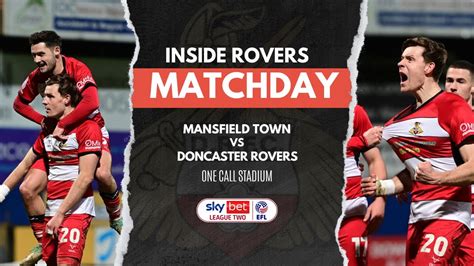 Inside Rovers Matchday Mansfield A Youtube