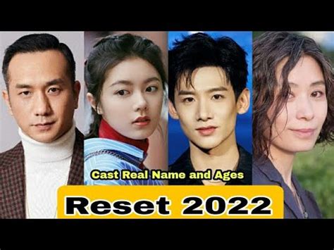 Reset Chinese Drama Cast Real Name Ages Bai Jing Ting Zhao Jin