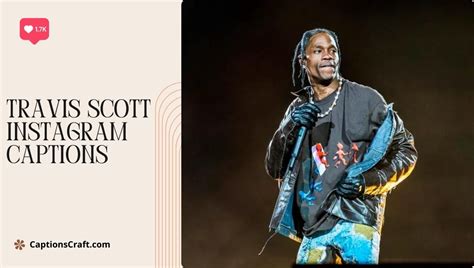 200 Astroworld Inspired Travis Scott Instagram Captions To Elevate Your Feed