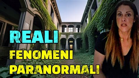 MANICOMIO INFESTATO FENOMENI PARANORMALI YouTube