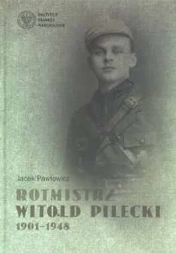 Rotmistrz Witold Pilecki 1901 1948 Rotamaster 9788360464977 BooksRun