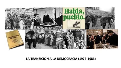 La Transición A La Democracia En España 1975 1986