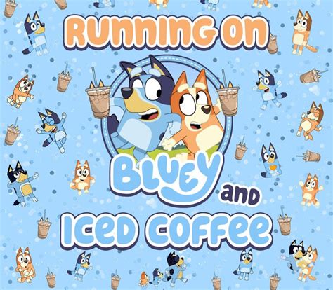 Running On Bluey And Iced Coffee Tumbler 20 Oz Bingo Etsy