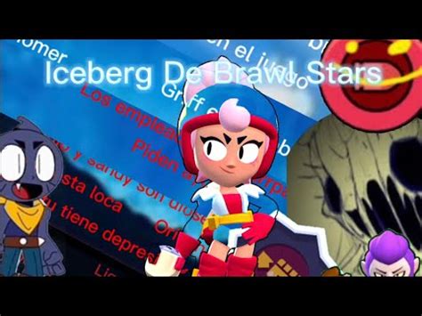 Iceberg De Brawl Stars Juanmanuel Especial Subs