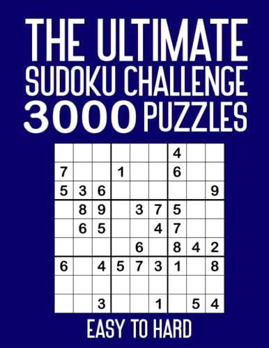 The Ultimate Sudoku Challenge 3000 Puzzles Expand Your Sudoku Skills