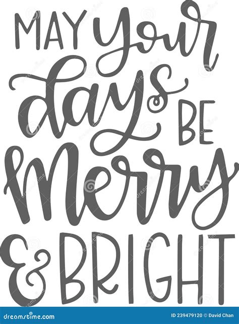 May Your Days Be Merry And Bright Inspirational Quotes Stock Vector