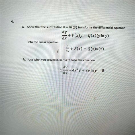 Solved Show That The Substitution V In Y Transforms The Differential Equation Dy P X Y Q X Y