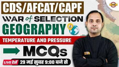 Geography For Cds Afcat Capf Geography Class Temperature Pressure