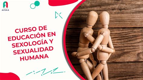 Curso De Educación En Sexología Y Sexualidad Humana Youtube