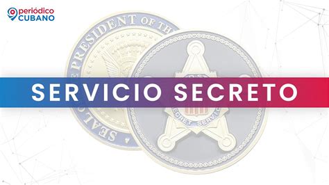 El Servicio Secreto De Los Estados Unidos