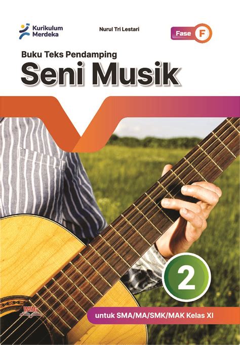 Seni Musik Sma Ma Smk Ma Kelas Xi Pt Warna Mukti Grafika