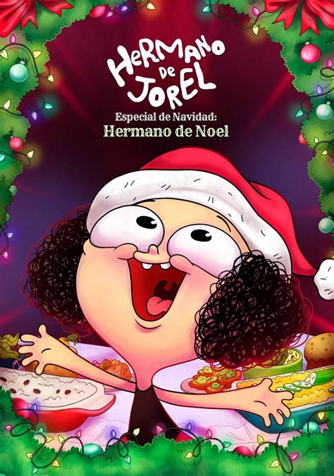 Hermano De Jorel Especial De Navidad Hermano De Noel