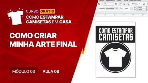 08 Como Estampar Camisetas Curso Gratuito De Serigrafia Como Criar