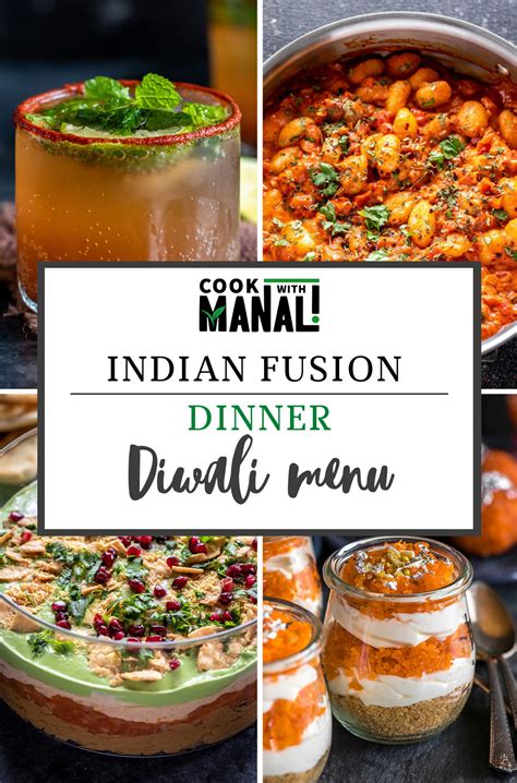 Diwali Dinner Menu (Indian Fusion & Traditional) - Cook With Manali