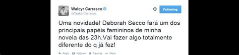 Foto Walcyr Carrasco revela através do Twitter que Deborah Secco