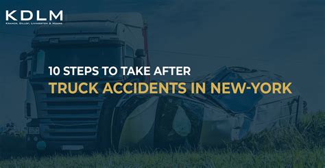 10 Steps To Take After Truck Accidents In New York Kdlm