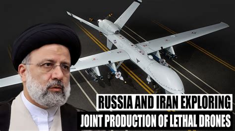 The World Is Shocked Russia And Iran Exploring Joint Production Of