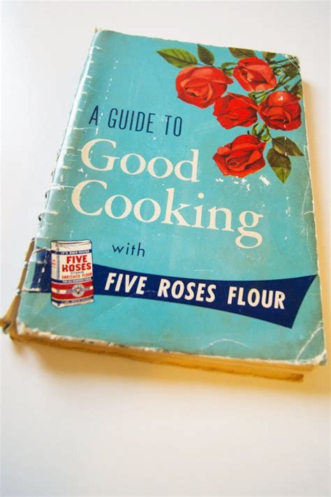 1950s Five Roses Flour Guide To Good Cooking Cookbook By 416Vintage On