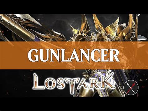 Lost Ark Gunlancer Guide How To Build A Gunlancer Youtube