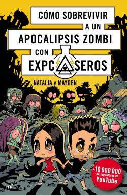 Cómo sobrevivir a un apocalipsis zombi Natalia Mayden PlanetadeLibros