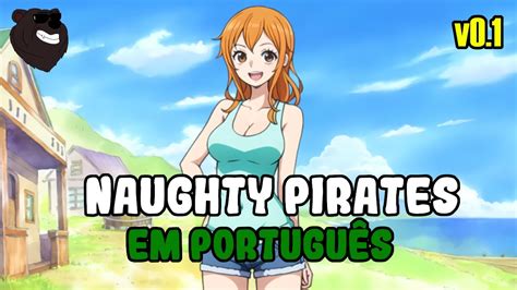 NOVO JOGO PARÓDIA DE ONE PIECE EM PORTGUÊS NAUGHTY PIRATES v0 1