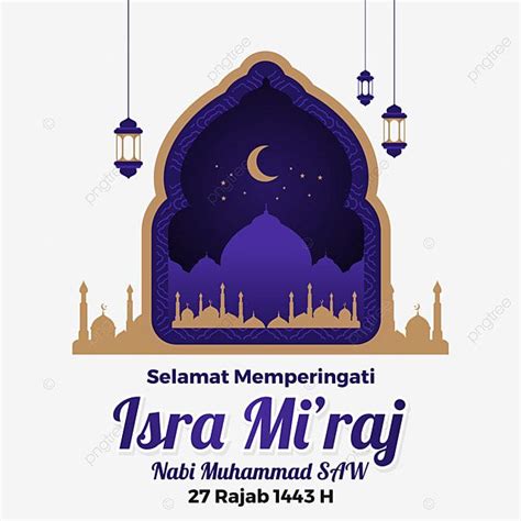 Isra Miraj Muhammad Vector Art PNG Selamat Memperingati Isra Miraj