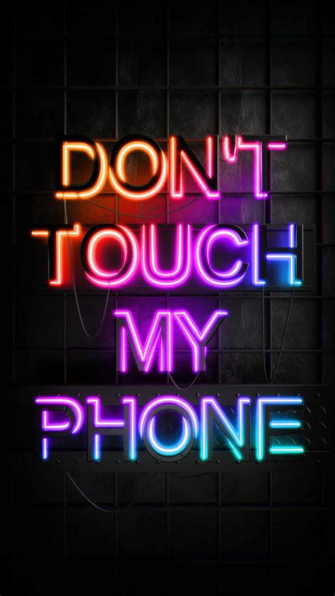 Dont Touch My Phone Wallpapers Artofit