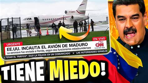 P Nico Estados Unidos Confisca El Avi N De Nicol S Maduro Dictador