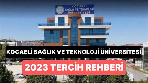 Kocaeli Sa L K Ve Teknoloji Niversitesi Taban Puanlar Kost