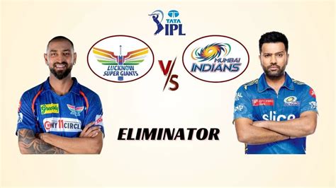 Lsg Vs Mi Ipl Eliminator Check Head To Head Scorecard Toss