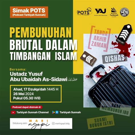 Pembunuhan Brutal Dalam Timbangan Islam Ustadz Yusuf Abu Ubaidah As