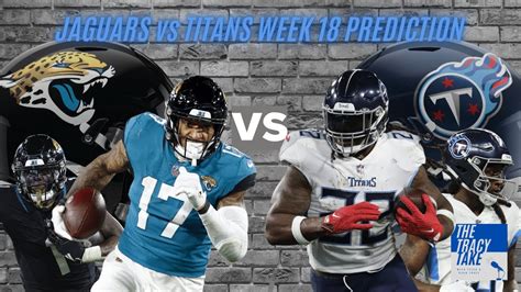 Jacksonville Jaguars Vs Tennessee Titans Week 18 2023 Nfl Preview