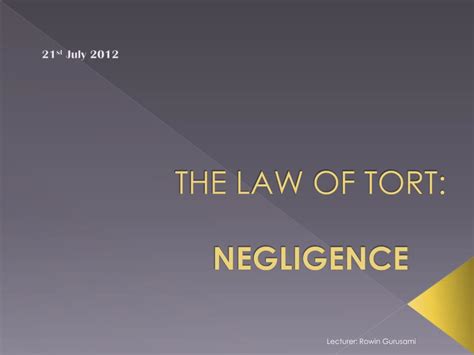 Ppt The Law Of Tort Negligence Powerpoint Presentation Free