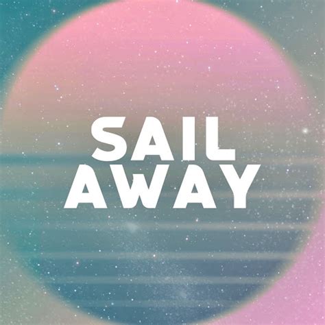 Sail Away Original Mix Youtube Music