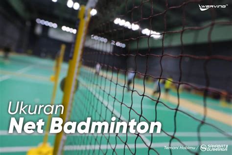 Ukuran Net Badminton Atau Standar Net Bulutangkis Sahabat Olahraga