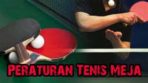 Tenis Meja Peraturan Tenis Meja Cara Memegang Bet Aturan Servis