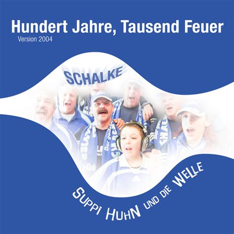 Hundert Jahre Tausend Feuer Original 2004 CD Hundert Schalker Jahre