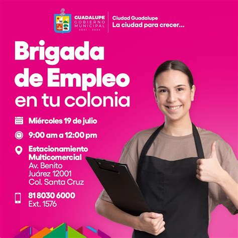 Municipio De Guadalupe On Twitter La Brigada De Empleo En Tu Colonia