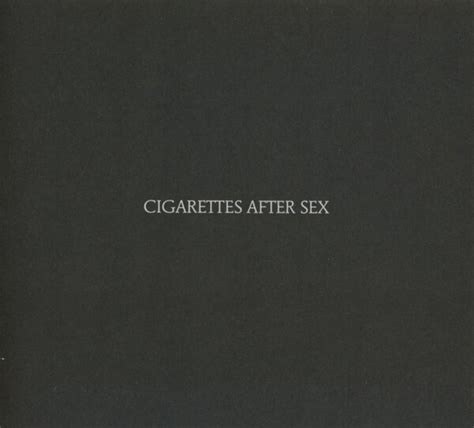 Cigarettes After Sex By Cigarettes After Sex Album Dream Pop