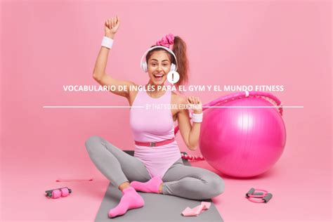 Vocabulario en inglés para el gimnasio