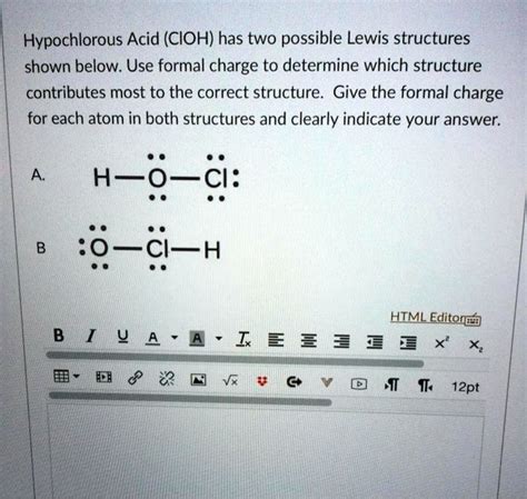 Solved Hypochlorous Acid Cioh Has Two Possible Lewis Structures