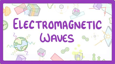 Gcse Physics Electromagnetic Waves 64 Youtube