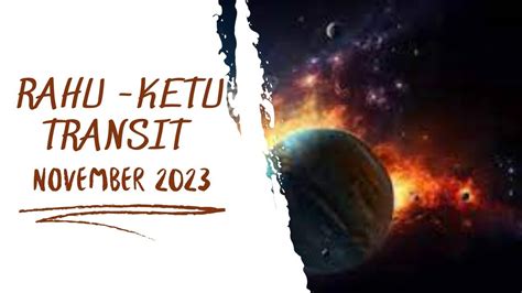 EP 65 Rahu Ketu Transit In Pisces Virgo From 29 November 2023 To 30