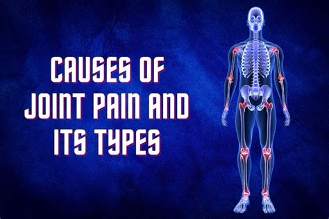 Causes of Joint Pain and its Types - SKin Range