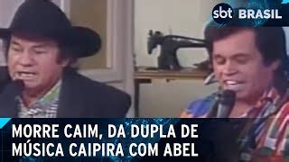 Morre Caim Da Dupla De M Sica Caipira Abel Aos Anos Sbt