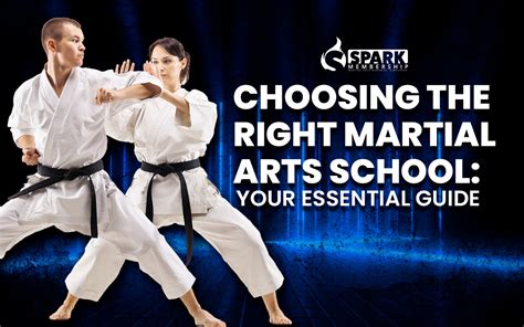 Choosing the Right Martial Arts School: Your Essential Guide - Spark ...