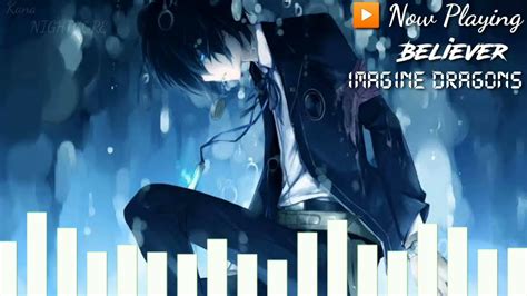 Believer Imagine Dragons Nightcore Youtube