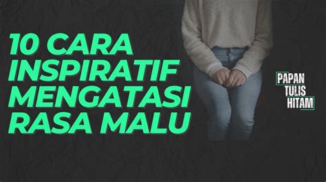 Cara Inspiratif Agar Anda Tidak Menjadi Pemalu Youtube