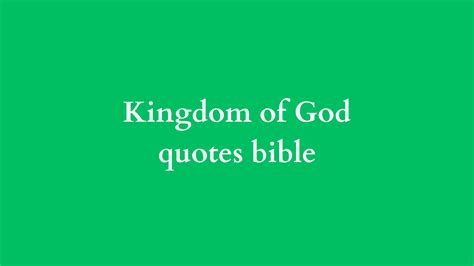 Kingdom of God quotes bible - SON OF LORD